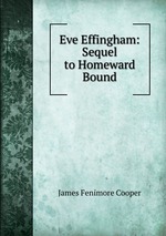 Eve Effingham: Sequel to Homeward Bound