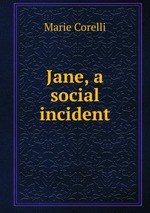 Jane, a social incident