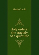 Holy orders: the tragedy of a quiet life