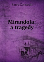 Mirandola: a tragedy