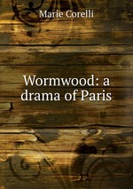 Wormwood: a drama of Paris
