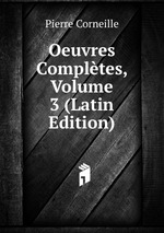 Oeuvres Compltes, Volume 3 (Latin Edition)