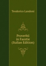 Proverbii in Facetie (Italian Edition)