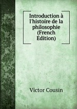 Introduction  l`histoire de la philosophie (French Edition)