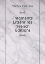 Fragments Littraires (French Edition)