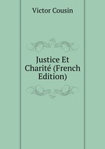 Justice Et Charit (French Edition)