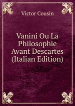 Vanini Ou La Philosophie Avant Descartes (Italian Edition)