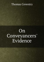 On Conveyancers` Evidence