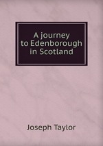 A journey to Edenborough in Scotland