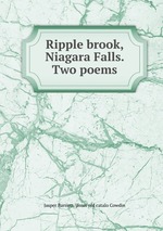Ripple brook, Niagara Falls. Two poems