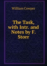 The Task, with Intr. and Notes by F. Storr