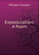 Expostulation: A Poem