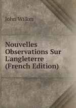 Nouvelles Observations Sur L`angleterre (French Edition)