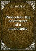 Pinocchio: the adventures of a marionette