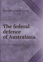 The federal defence of Australasia