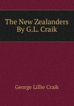 The New Zealanders By G.L. Craik