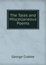 The Tales and Miscellaneous Poems