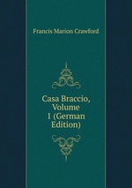 Casa Braccio, Volume 1 (German Edition)