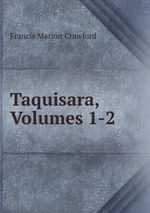Taquisara, Volumes 1-2