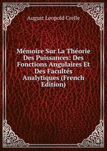 Mmoire Sur La Thorie Des Puissances: Des Fonctions Angulaires Et Des Facults Analytiques (French Edition)