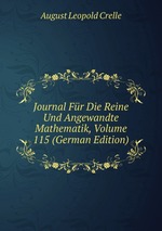 Journal Fr Die Reine Und Angewandte Mathematik, Volume 115 (German Edition)