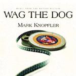 Mark Knopfler. Wag The Dog