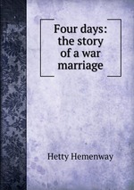 Four days: the story of a war marriage