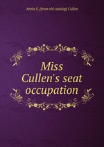 Miss Cullen`s seat occupation