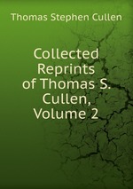 Collected Reprints of Thomas S. Cullen, Volume 2