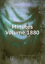 Minutes Volume 1880