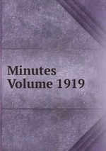 Minutes Volume 1919