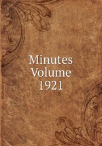 Minutes Volume 1921