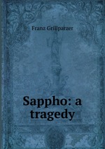 Sappho: a tragedy