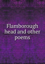 Flamborough head and other poems
