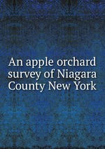 An apple orchard survey of Niagara County New York