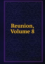 Reunion, Volume 8
