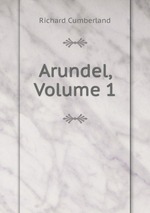 Arundel, Volume 1