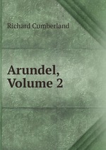 Arundel, Volume 2