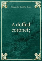 A doffed coronet;
