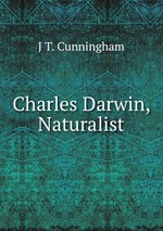 Charles Darwin, Naturalist