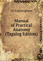 Manual of Practical Anatomy (Tagalog Edition)