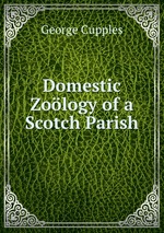 Domestic Zology of a Scotch Parish