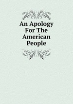 An Apology For The American People