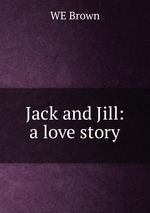 Jack and Jill: a love story