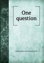 One question