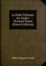 La Folie Tristran: An Anglo-Norman Poem (French Edition)