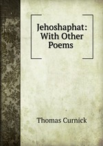 Jehoshaphat: With Other Poems