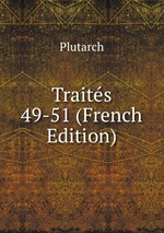 Traits 49-51 (French Edition)