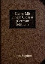 Elene: Mit Einem Glossar (German Edition)