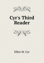 Cyr`s Third Reader